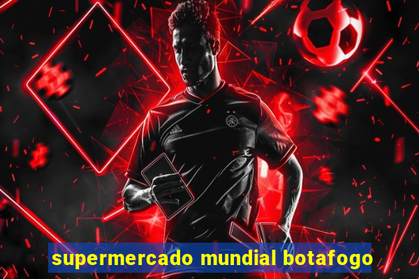 supermercado mundial botafogo